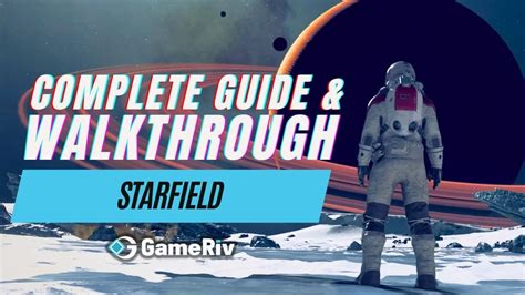 starfield walkthrough|Walkthrough .